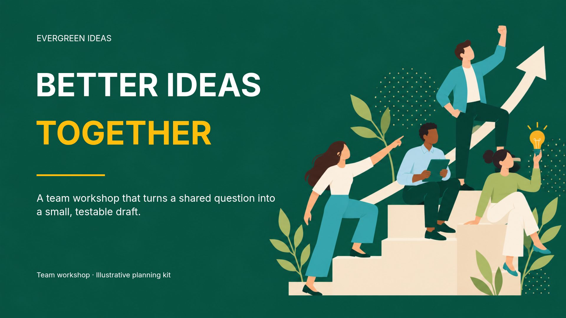 Evergreen Ideas slide 1